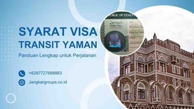 Syarat Visa Transit Yaman Panduan Lengkap untuk Perjalanan