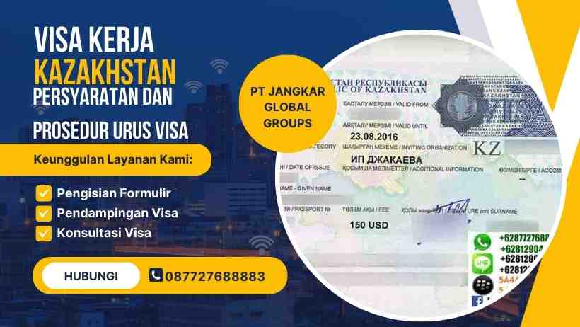 Visa Kerja Kazakhstan Persyaratan dan Prosedur Urus Visa