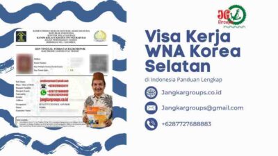 Visa Kerja WNA Korea Selatan di Indonesia Panduan Lengkap