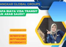 Berapa biaya visa transit untuk Arab Saudi? Jangkargroups Bantu