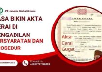 Jasa Bikin Akta Cerai di Pengadilan Persyaratan dan Prosedur