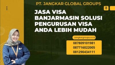 Jasa Visa Banjarmasin Solusi Pengurusan Visa Anda Lebih Mudah
