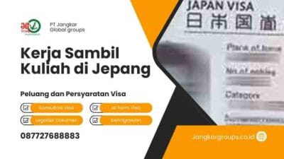 Kerja Sambil Kuliah di Jepang Peluang dan Persyaratan Visa
