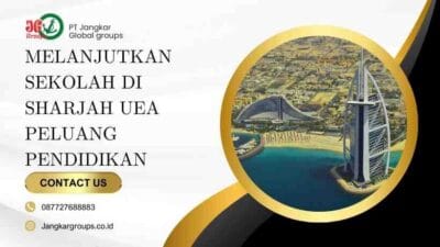 Melanjutkan Sekolah di Sharjah UEA Peluang Pendidikan