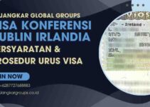 Visa Konferensi Dublin Irlandia Persyaratan & Prosedur Urus Visa