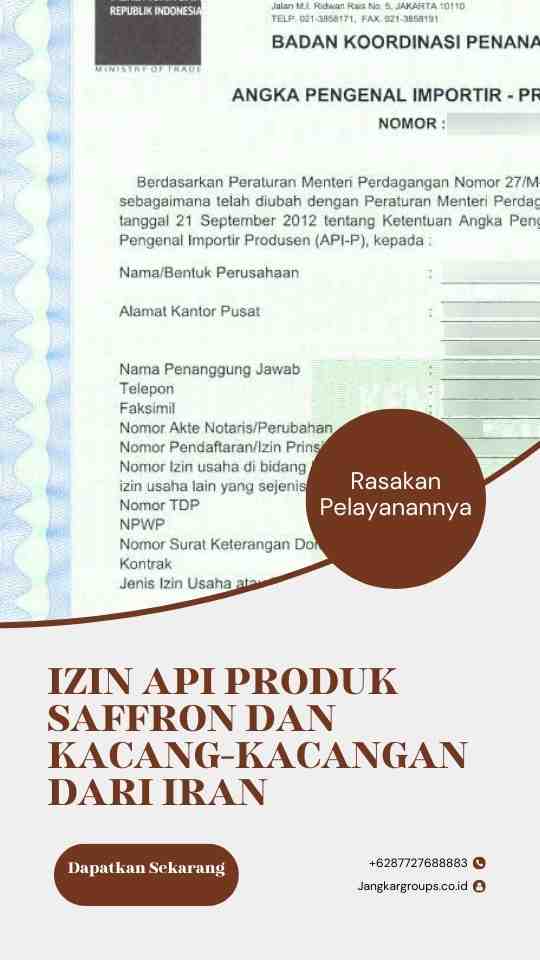 Izin API Produk Saffron dan kacang-kacangan dari Iran