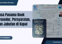 Jasa Panama Book Prosedur, Persyaratan, dan Jabatan di Kapal