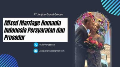 Mixed Marriage Romania Indonesia Persyaratan dan Prosedur