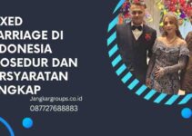 Mixed Marriage di Indonesia Prosedur dan Persyaratan Lengkap