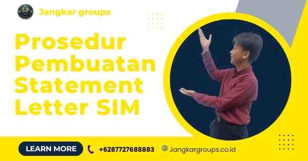 Prosedur Pembuatan Statement Letter SIM
