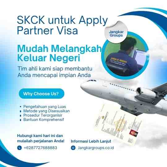 SKCK untuk Apply Partner Visa Mudah Melangkah Keluar Negeri