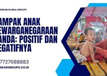 Dampak Anak Kewarganegaraan Ganda: Positif dan Negatifnya