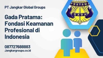 Gada Pratama: Fondasi Keamanan Profesional di Indonesia
