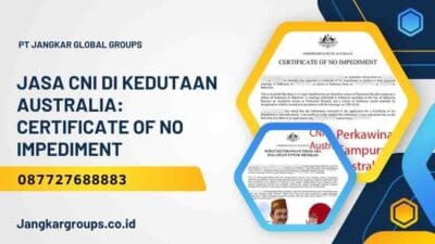 Jasa CNI di Kedutaan Australia: Certificate of No Impediment