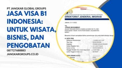 Jasa Visa B1 Indonesia: Untuk Wisata, Bisnis, dan Pengobatan