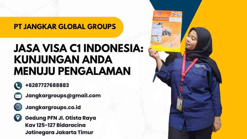 Jasa Visa C1 Indonesia Kunjungan Anda Menuju Pengalaman