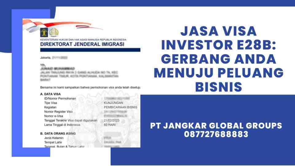 Jasa Visa Investor E28B: Gerbang Anda Menuju Peluang Bisnis