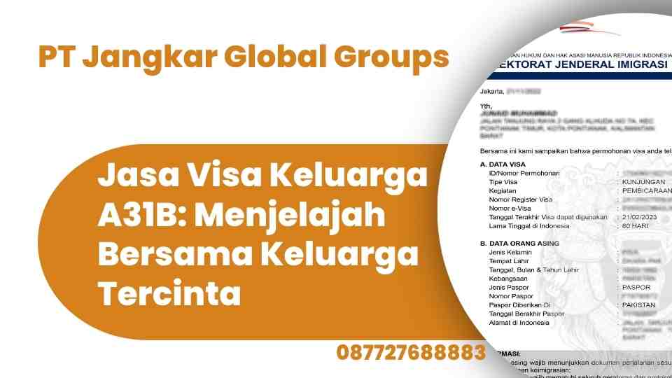 Jasa Visa Keluarga A31B: Menjelajah Bersama Keluarga Tercinta