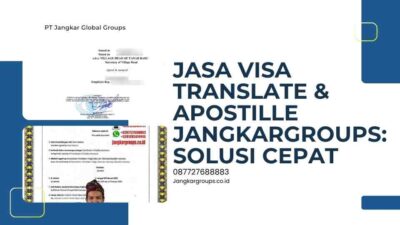 Jasa Visa Translate & Apostille Jangkargroups Solusi Cepat
