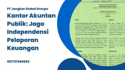 Kantor Akuntan Publik Jaga Independensi Pelaporan Keuangan