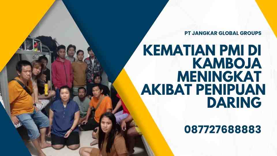 Kematian PMI di Kamboja Meningkat Akibat Penipuan Daring