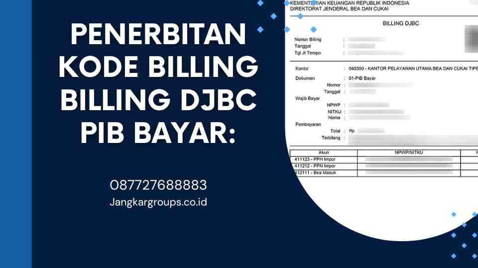 Penerbitan Kode Billing Billing DJBC PIB Bayar