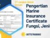 Pengertian Marine Insurance Certificate Fungsi, Jenis