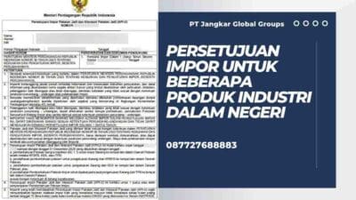 Persetujuan Impor Untuk Beberapa Produk Industri Dalam Negeri