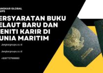 Persyaratan Buku Pelaut Baru dan Meniti Karir di Dunia Maritim