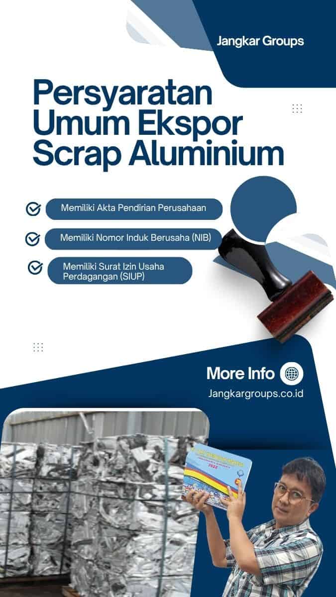 Persyaratan Umum Ekspor Scrap Aluminium