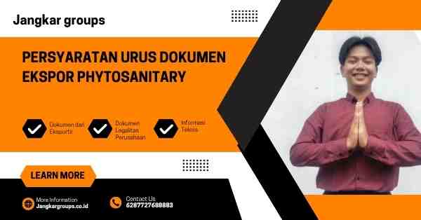 Persyaratan Urus Dokumen Ekspor Phytosanitary