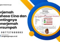 Terjemah Bahasa Cina dan Pentingnya Penerjemah Tersumpah
