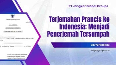 Terjemahan Prancis ke Indonesia Menjadi Penerjemah Tersumpah