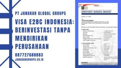 Visa E28C Indonesia: Berinvestasi Tanpa Mendirikan Perusahaan