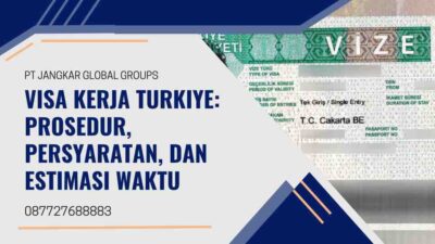 Visa Kerja Turkiye: Prosedur, Persyaratan, dan Estimasi Waktu