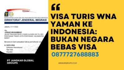 Visa Turis WNA Yaman ke Indonesia: Bukan Negara Bebas Visa