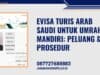 eVisa Turis Arab Saudi untuk Umrah Mandiri: Peluang & Prosedur