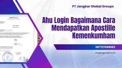 Ahu Login Bagaimana Cara Mendapatkan Apostille Kemenkumham