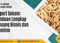 Import Sekam: Panduan Lengkap Peluang Bisnis dan Timeline