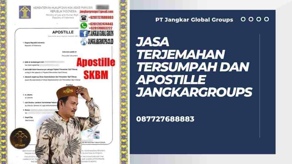 Jasa Terjemahan Tersumpah dan Apostille Jangkargroups