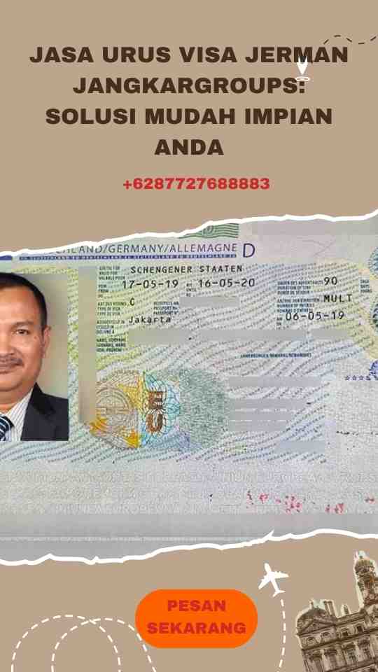 Jasa Urus Visa Jerman Jangkargroups: Solusi Mudah Impian Anda