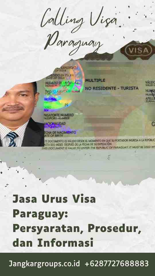 Jasa Urus Visa Paraguay: Persyaratan, Prosedur, dan Informasi