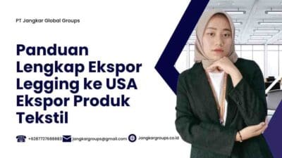Panduan Lengkap Ekspor Legging ke USA Ekspor Produk Tekstil