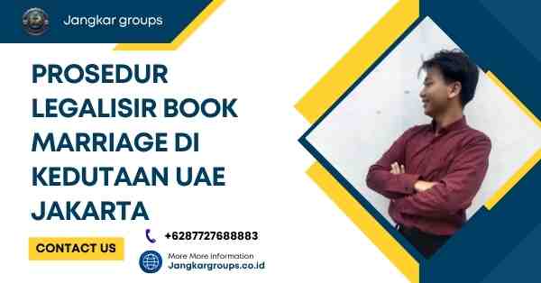 Prosedur Legalisir Book Marriage di Kedutaan UAE Jakarta