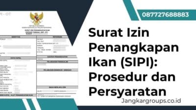 Surat Izin Penangkapan Ikan (SIPI): Prosedur dan Persyaratan