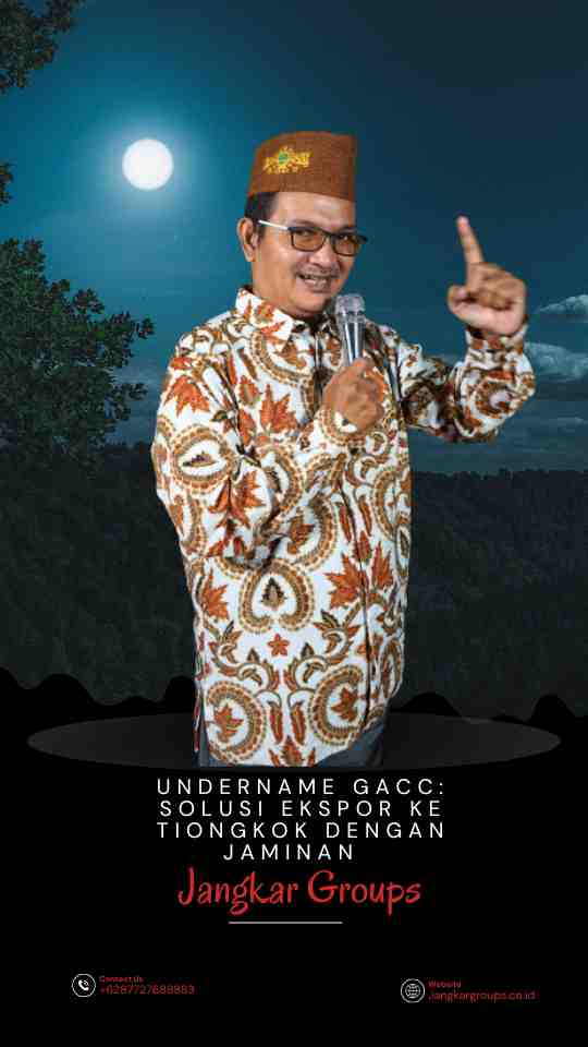 Undername GACC Solusi Ekspor ke Tiongkok dengan Jaminan