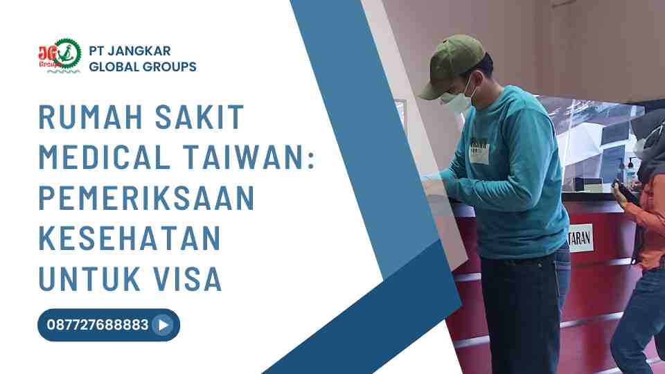 Rumah Sakit Medical Taiwan Pemeriksaan Kesehatan untuk Visa