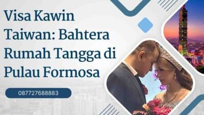 Visa Kawin Taiwan Bahtera Rumah Tangga di Pulau Formosa