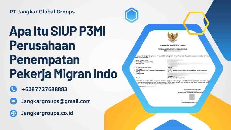 Apa Itu SIUP P3MI Perusahaan Penempatan Pekerja Migran Indo