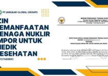 Izin Pemanfaatan Tenaga Nuklir Impor untuk Medik Kesehatan
